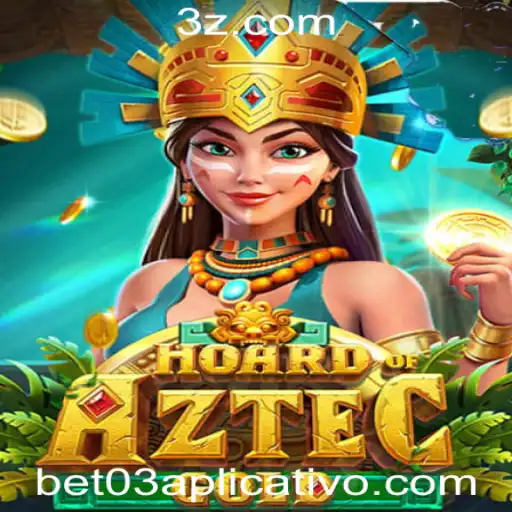 Bet 03 app Download - Explore o Mundo de HoardofAztecgold: O Jogo que Revoluciona a Experiência de Aventura