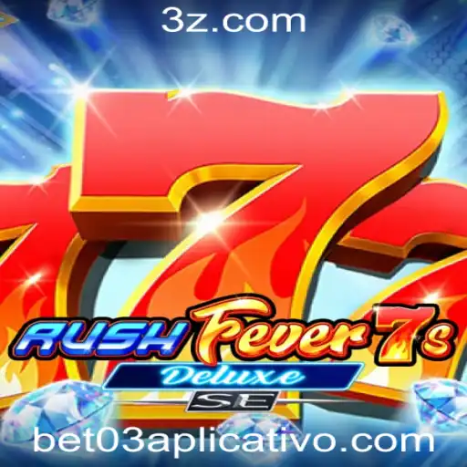 Bet 03 app Download - Explorando o Mundo de RushFever7sDeluxeSE: Um Mergulho no Jogo e Suas Regras com Bet 03 App Download